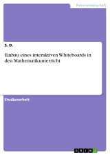 Einbau eines interaktiven Whiteboards in den Mathematikunterricht
