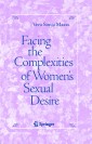 Facing the Complexities of Women's Sexual Desire