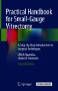 Practical Handbook for Small-Gauge Vitrectomy