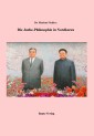 Die Juche-Philosophie in Nordkorea