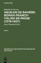 Aquilon de Bavière: Roman franco-italien en prose (1379-1407)