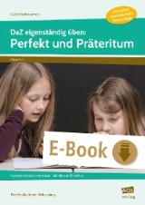 DaZ eigenständig üben: Perfekt & Präteritum  - GS