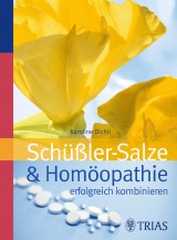 Schüssler-Salze und Homöopathie erfolgreich kombinieren