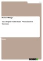 Tax Dispute Settlement Procedures in Tanzania
