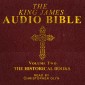 The King James Audio Bible Volume Two The HIstorical Books