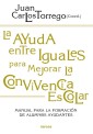 La ayuda entre iguales para mejorar la convivencia escolar