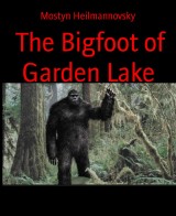 The Bigfoot of Garden Lake