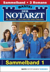 Der Notarzt Sammelband 1 - Arztroman