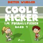 Coole Kicker im Fußballfieber - Band 7