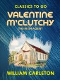 Valentine M'Clutchy, The Irish Agent 