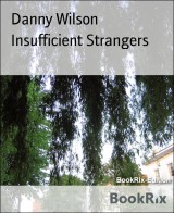 Insufficient Strangers