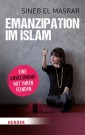 Emanzipation im Islam - Eine Abrechnung mit ihren Feinden