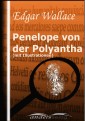 Penelope von der Polyantha (mit Illustrationen)