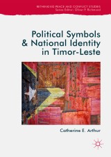 Political Symbols and National Identity in Timor-Leste