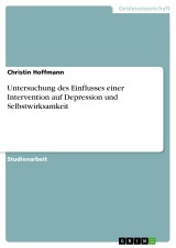 Untersuchung des Einflusses einer Intervention auf Depression und Selbstwirksamkeit