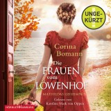 Die Frauen vom Löwenhof - Mathildas Geheimnis (Die Löwenhof-Saga 2)