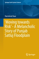 ‘Moving towards Risk' - A Melancholic Story of Punjab Satluj Floodplain