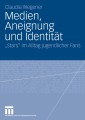 Medien, Aneignung und Identität