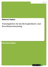 Trainingslehre für das Beweglichkeits- und Koordinationstraining