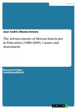 The Advancements of African-Americans in Education (1980-2009). Causes and Assessment