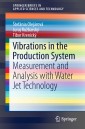 Vibrations in the Production System