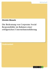 Die Bedeutung von Corporate Social Responsibility im Rahmen einer erfolgreichen Unternehmensführung
