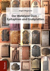 Der Wetzlarer Dom - Epitaphien und Grabplatten
