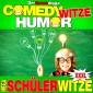 Comedy Witze Humor - Mega Schülerwitze Xxxl