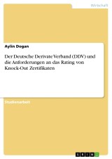 Der Deutsche Derivate Verband (DDV) und die Anforderungen an das Rating von Knock-Out Zertifikaten