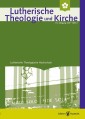 Lutherische Theologie und Kirche, Heft 03/2016 - Einzelkapitel - Lutherische Bekenntnisbildung zwischen theologischer Abgrenzung und Integration