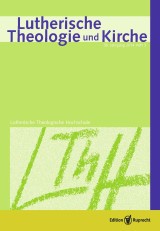 Lutherische Theologie und Kirche, Heft 03/2014 - ganzes Heft