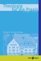 Theologie für die Praxis Heft 2012 - Einzelkapitel - Reformprozesse in der Evangelisch-methodistischen Kirche