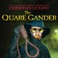 The Quare Gander