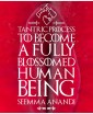 Tantric process to become a fully blossomed human being