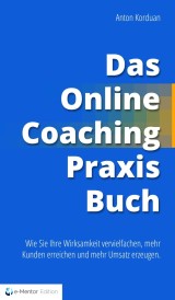 Das Online-Coaching Praxisbuch