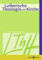 Lutherische Theologie und Kirche, Heft 02/2014 - Einzelkapitel - Eine kurze Antwort an Matthias Krieser