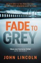 Fade to Grey