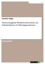 Nachvertragliche Wettbewerbsverbote bei Arbeitnehmern in Führungspositionen