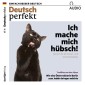 Deutsch lernen Audio - Ich mache mich hübsch!