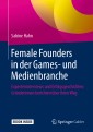 Female Founders in der Games- und Medienbranche