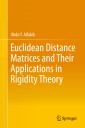 Euclidean Distance Matrices and Their Applications in Rigidity Theory