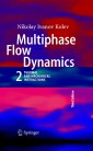 Multiphase Flow Dynamics 2