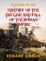 History of The Decline and Fall of The Roman Empire  Vol II