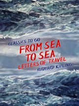 From Sea to Sea, Letters of Travel