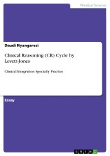 Clinical Reasoning (CR) Cycle by Levett-Jones