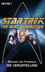 Star Trek - The Next Generation: Die Verurteilung