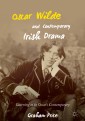 Oscar Wilde and Contemporary Irish Drama