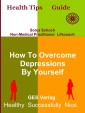 How To Overcome Depressions By Yourself