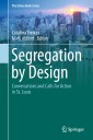 Segregation by Design