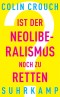 Ist der Neoliberalismus noch zu retten?